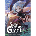 Sister and Giant: A Young Lady Is Reborn in Another World, Vol. 1: Volume 1 - Paperback