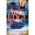 The Ultimate Edge: How to Be, Do and Get Anything You Want - Hardcover