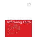 Affirming Faith: A Confirmand's Journal, Revised and Updated - Paperback