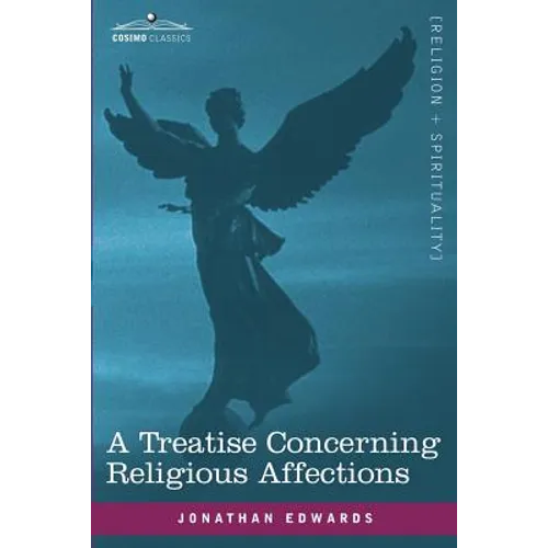 A Treatise Concerning Religious Affections - Paperback