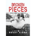 Broken Pieces: (and the fun things you can do with them) - Paperback