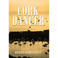 Cork Dancer - Hardcover