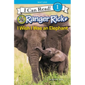 Ranger Rick: I Wish I Was an Elephant - Paperback