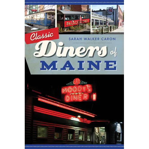 Classic Diners of Maine - Paperback