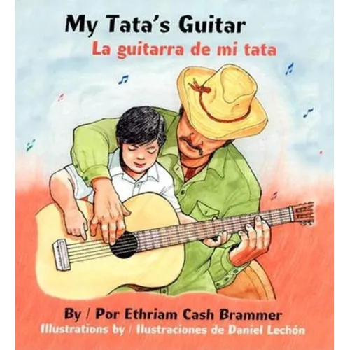 My Tata's Guitar/ La Guitarra de Mi Tata - Hardcover