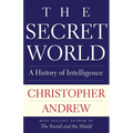 The Secret World: A History of Intelligence - Paperback