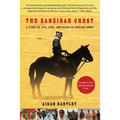 The Zanzibar Chest: A Story of Life, Love, and Death in Foreign Lands - Paperback