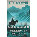 Callihan: Valley of Skulls - Paperback