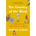 The Country of the Blind: A Memoir at the End of Sight - Paperback