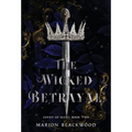 The Wicked Betrayal - Hardcover