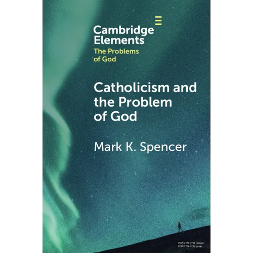 Catholicism and the Problem of God - Paperback