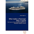 What makes a Passenger Ship a Legend - Paperback