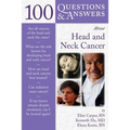 100 Questions & Answers about Head and Neck Cancer: . - Paperback