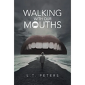 Walking with Our Mouths - Paperback