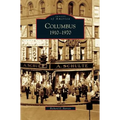 Columbus: 1910-1970 - Hardcover