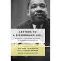 Letters to a Birmingham Jail: A Response to the Words and Dreams of Dr. Martin Luther King, Jr. - Paperback