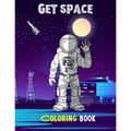 Get space: Coloring book For adults - Paperback