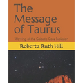 The Message of Taurus: Warning of the Galactic Core Explosion - Paperback