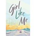 Girl Like Me - Paperback