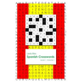 Spanish Crosswords: Level 1 - Paperback