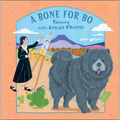 A Bone for Bo: Painting with Georgia O'Keeffe - Hardcover