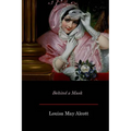 Behind a Mask - Paperback