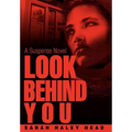 Look Behind You: A Suspense Novel - Hardcover