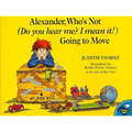 Alexander, Who's Not (Do You Hear Me? I Mean It!) Going to Move - Paperback