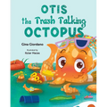Otis the Trash Talking Octopus - Hardcover