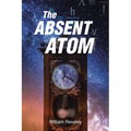 The Absent Atom - Paperback