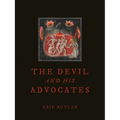The Devil and His Advocates - Hardcover
