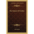 The Nature Of Gothic - Hardcover