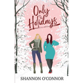 Only for the Holidays - Paperback