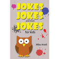 Jokes Jokes And More Jokes For Kids - Paperback