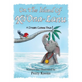 On the Island of Ko'Ona-Lanu: A Dream Comes True! - Hardcover