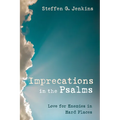 Imprecations in the Psalms: Love for Enemies in Hard Places - Hardcover