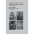 A Gallery of Recuperation: On the Merits of Slandering Charlatans, Swindlers, and Frauds - Paperback