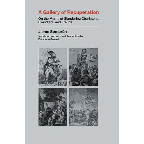 A Gallery of Recuperation: On the Merits of Slandering Charlatans, Swindlers, and Frauds - Paperback