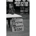 Brian Epstein Died for You - Paperback