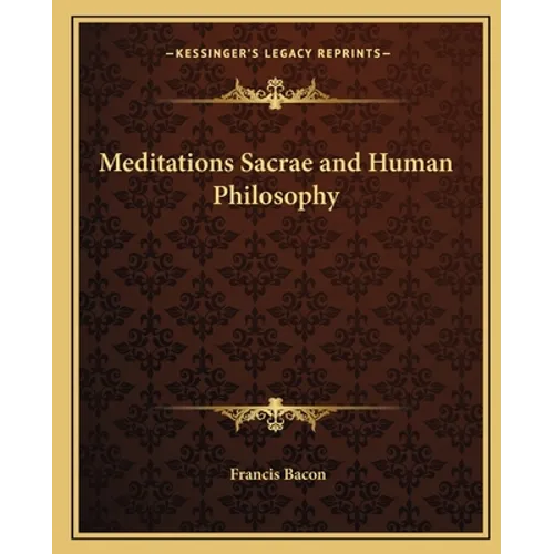 Meditations Sacrae and Human Philosophy - Paperback