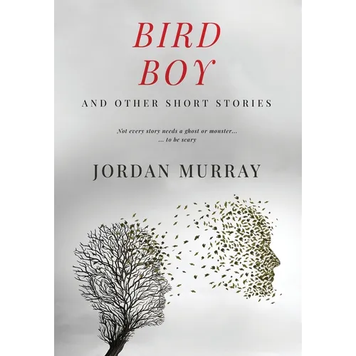 Bird Boy: and Other Short Stories - Hardcover