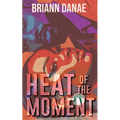 Heat Of The Moment - Paperback