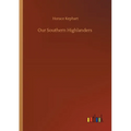 Our Southern Highlanders - Paperback