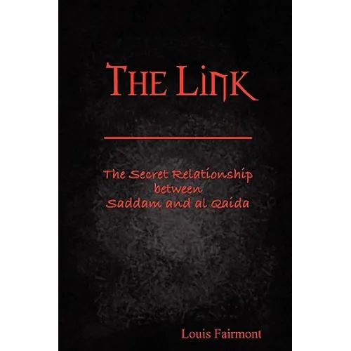 The Link: The Secret Relationship between Saddam and al Qaida - Paperback