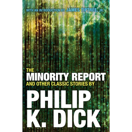 The Minority Report and Other Classic Stories - Paperback