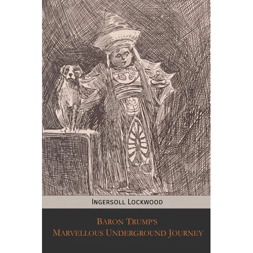 Baron Trump's Marvellous Underground Journey - Paperback