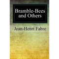 Bramble-Bees and Others - Paperback