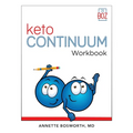 ketoCONTINUUM Workbook The Steps to be Consistently Keto for Life - Paperback