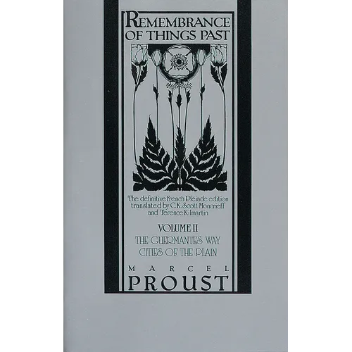 Remembrance of Things Past, Volume II: The Guermantes Way & Cities of the Plain - Paperback