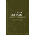Christ Set Forth - Paperback